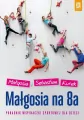 Małgosia na 8a. Poradnik wspinaczki sportowej dla dzieci - tantis.pl