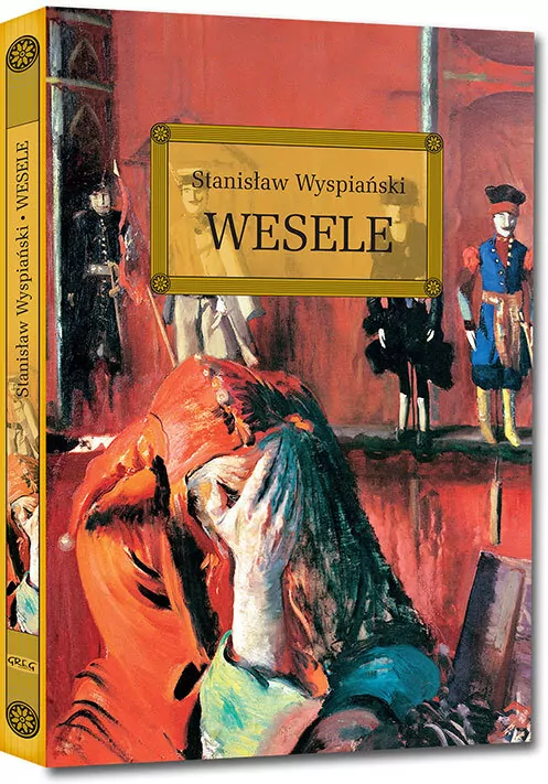 Wesele. Wydanie z opracowaniem i streszczeniem - tantis.pl