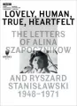 Lovely, Human, True, Heartfelt. The Letters of Alina Szapocznikow and Ryszard Stanisławski 1948-1971 - tantis.pl