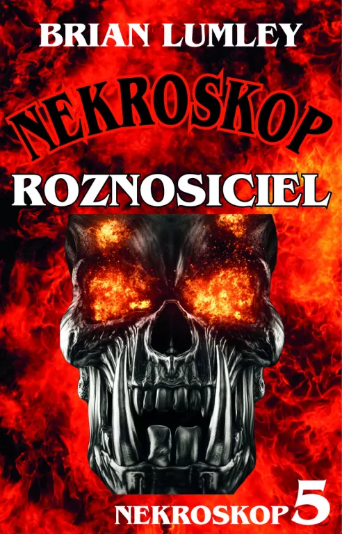Roznosiciel. Nekroskop. Tom 5 - tantis.pl