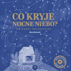 Co kryje nocne niebo?
