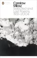 Czeslaw Milosz. Selected and Last Poems 1931-2004. Modern classic - tantis.pl