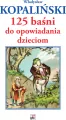 125 baśni do opowiadania dzieciom - tantis.pl