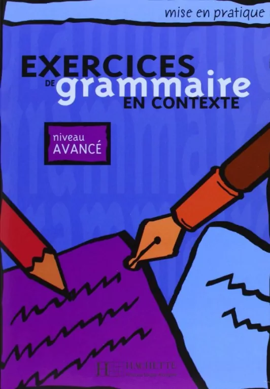 Exercices de grammaire en contexte - avance - tantis.pl