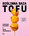Roślinna Baza. Tofu - tantis.pl