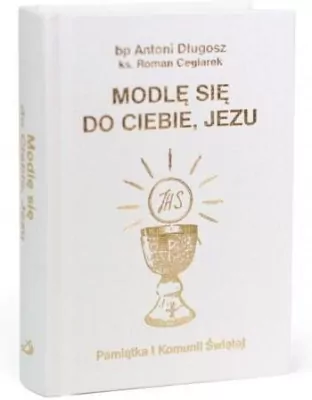 Modlę się do Ciebie, Jezu w.biała