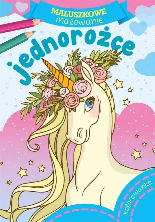 Jednorożce. Maluszkowe malowanie - tantis.pl