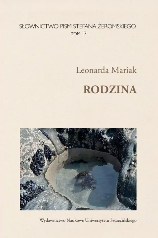 Słownictwo Pism Stefana Żeromskiego T.17 Rodzina - tantis.pl