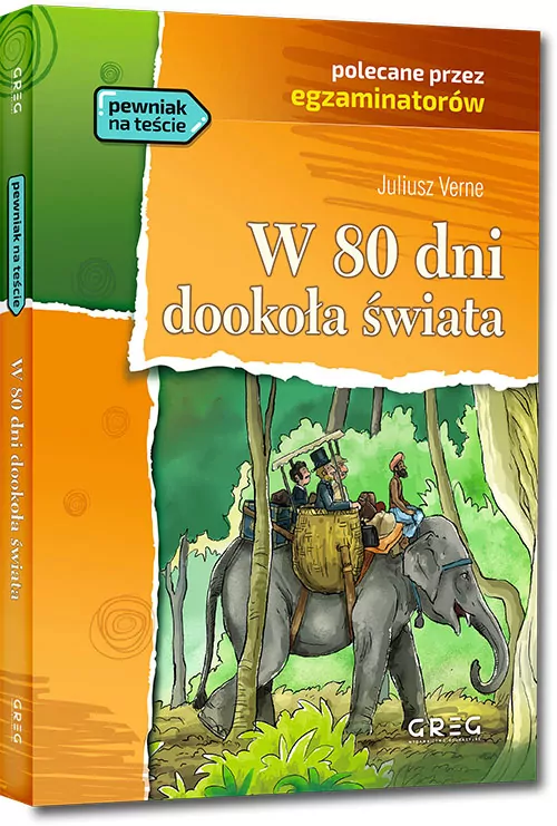 W 80 dni dookoła świata. Lektura z opracowaniem - tantis.pl