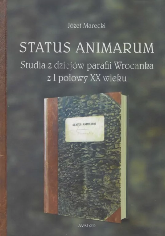 Status Animarum. Studia z dziejów parafii... - tantis.pl