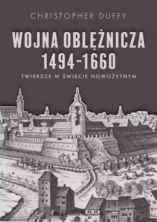 Wojna oblężnicza 1494-1660 - tantis.pl