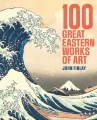 100 Great Eastern Works of Art wer. angielska - tantis.pl