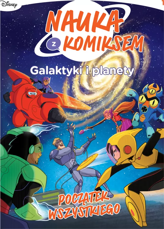 Nauka z komiksem - Galaktyki i planety, t. 1 Początek wszystkiego - tantis.pl