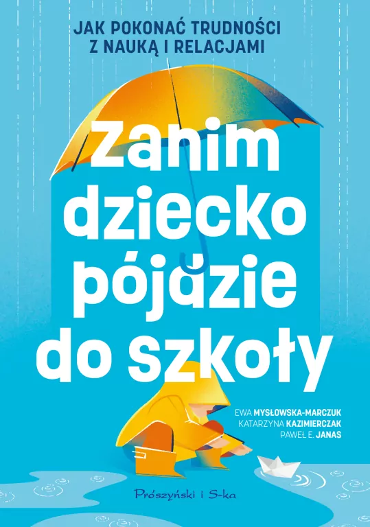 Zanim dziecko pójdzie do szkoły. Jak pokonać trudności z nauką i relacjami - tantis.pl