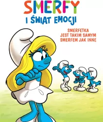 Smerfetka jest takim samym Smerfem jak inne. Smerfy i świat emocji. Tom 4