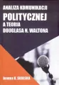 Analiza komunikacji politycznej a teoria D.Waltona - tantis.pl