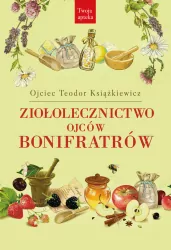 Ziołolecznictwo Ojców Bonifratrów