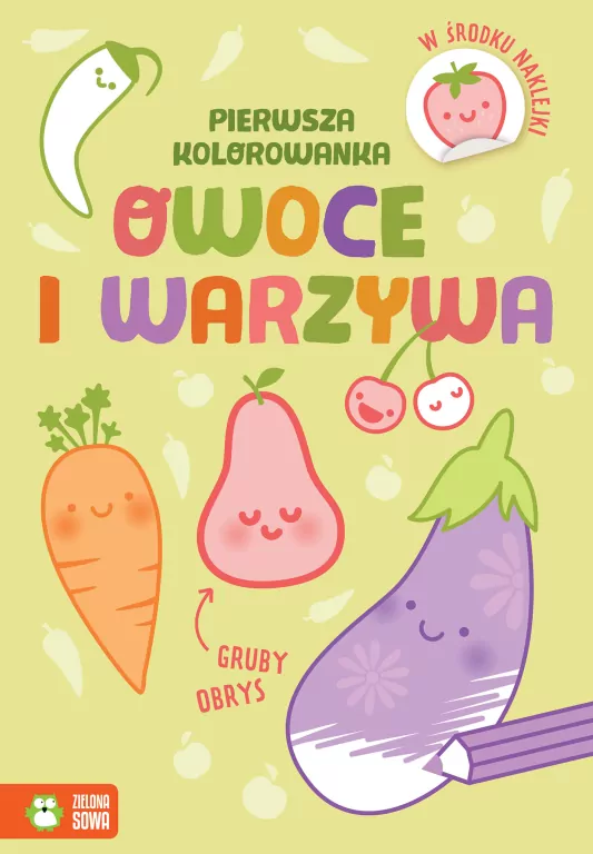 Owoce i warzywa. Pierwsza kolorowanka. Gruby obrys - tantis.pl