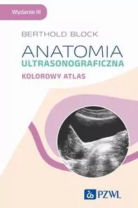 Anatomia ultrasonograficzna. Kolorowy atlas - tantis.pl