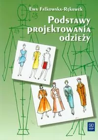 Podstawy projektowania odzieży. WSIP w.2020 - tantis.pl