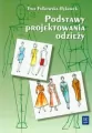Podstawy projektowania odzieży. WSIP w.2020 - tantis.pl