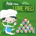 Pola mówi: Lubię piec! - tantis.pl