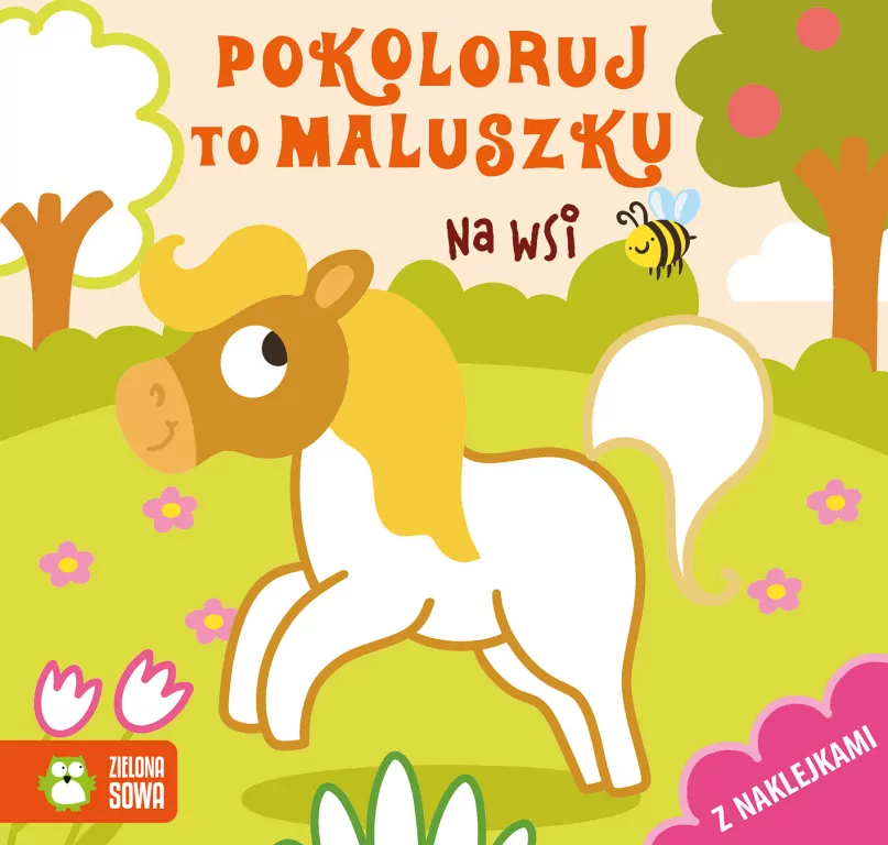 Pokoloruj to maluszku. Na wsi - tantis.pl