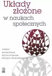 Układy złożone w naukach społecznych. Wybrane zagadnienia