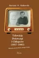 Telewizja Dziewcząt i Chłopców (1957-1993) - tantis.pl