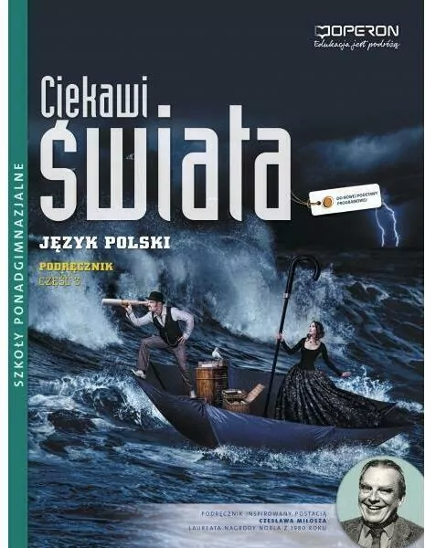 Ciekawi świata. Język polski. Podręcznik, część 3. Zakres podstawowy i rozszerzony. Szkoła ponadgimnazjalna. - tantis.pl