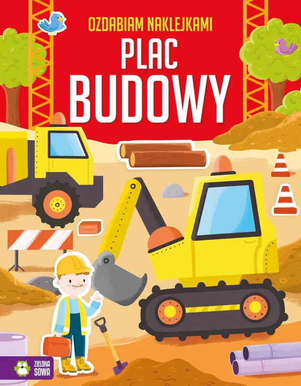Plac budowy. Ozdabiam naklejkami - tantis.pl