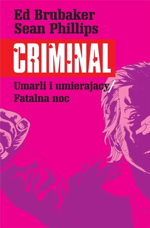 Umarli i umierający / Fatalna noc. Criminal. Tom 2 - tantis.pl