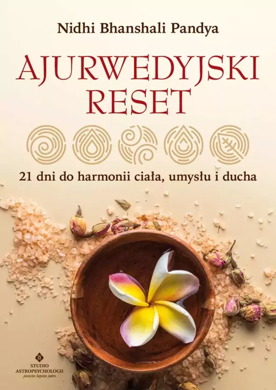 Ajurwedyjski reset. 21 dni do harmonii ciała, umysłu i ducha - tantis.pl