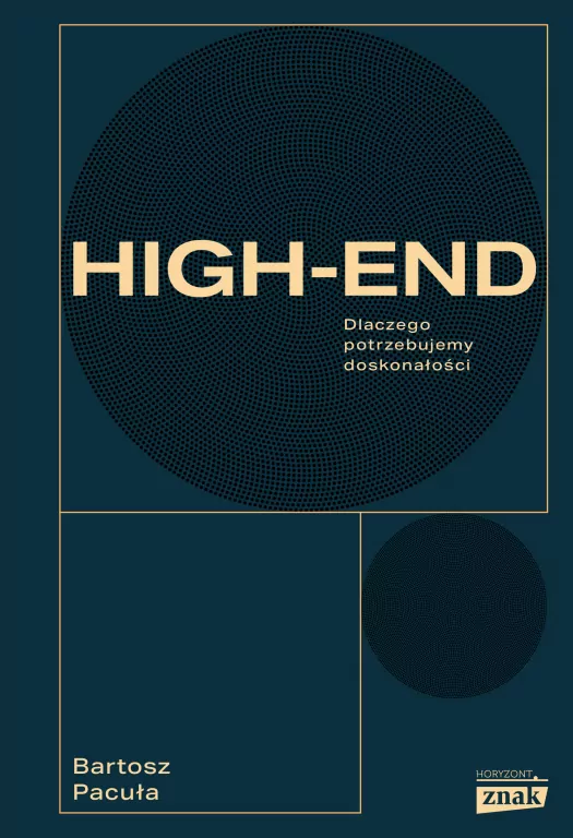 High-end. Dlaczego potrzebujemy doskonałości - tantis.pl