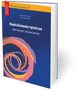 Nadciśnienie Tętnicze. Jak leczyć skuteczniej? - tantis.pl