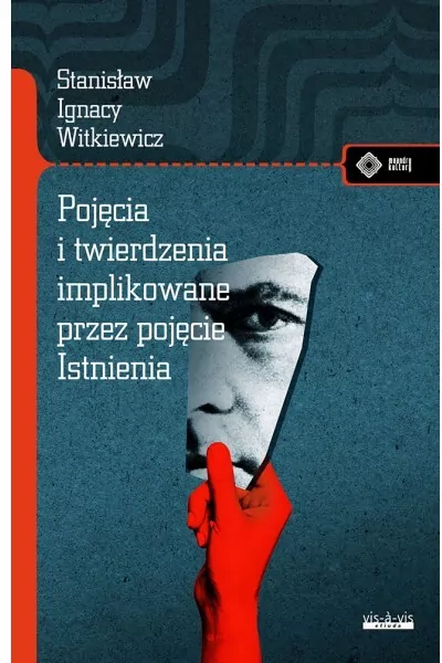 Pojęcia i twierdzenia implikowane przez pojęcie istnienia - tantis.pl