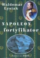 Napoleon fortyfikator - tantis.pl