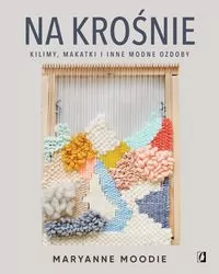 Na krośnie: kilimy, makatki i inne modne ozdoby - tantis.pl