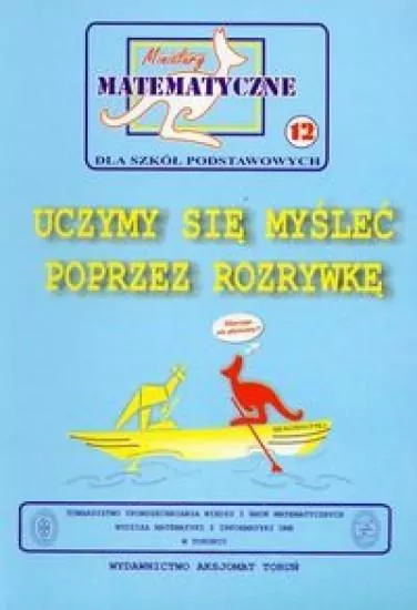 Miniatury matematyczne 12. Uczymy się myśleć poprzez rozrywkę - tantis.pl