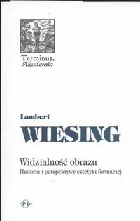Widzialność obrazu. Historia i perspektywy estetyki formalnej - tantis.pl