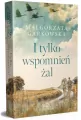 I tylko wspomnień żal (barwione brzegi) - tantis.pl