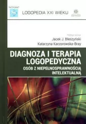 Diagnoza i terapia logopedyczna osób z niepełnosprawnością intelektualną