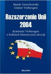 ROZSZERZENIE UNII 2004 KOMISARZ VERHEUGEN O KULISACH HISTORYCZNEJ DECYZJI - tantis.pl