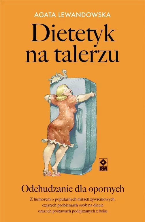 Dietetyk na talerzu. Odchudzanie dla opornych - tantis.pl