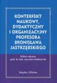 Konterfekt naukowy, dydaktyczny i organizacyjny profesora Bronisława Jastrzębskiego - tantis.pl