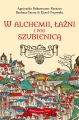 W alchemii, łaźni i pod szubienicą - tantis.pl