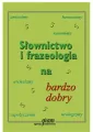 Słownictwo i frazeologia na bardzo dobry - tantis.pl