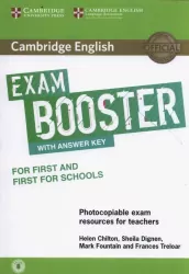 Cambridge English Exam Booster for First and First for Schools with Answer Key. For Teachers
