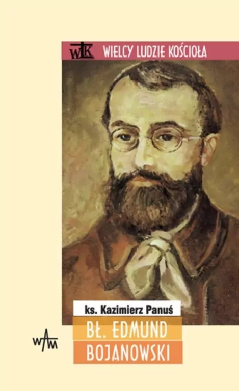 Bł. Edmund Bojanowski - tantis.pl