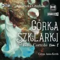 Córka Szklarki. Blask Corredo. Tom 2. Audiobook - tantis.pl